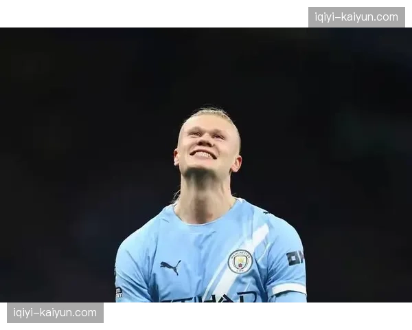 曼城反击进球数达4个超越上季总和 哈兰德近半进球源于快速转换 曼城反击进球数达4个超越上季总和 哈兰德近半进球源于快速转换